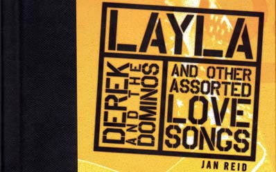 Review: Layla and Other Assorted Love Songs by Jan Reid