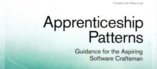 Apprenticeship Patterns: Guidance for the Aspiring Software Craftsman (review)