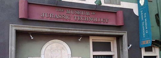 More pictures and the Museum of Jurassic Technology